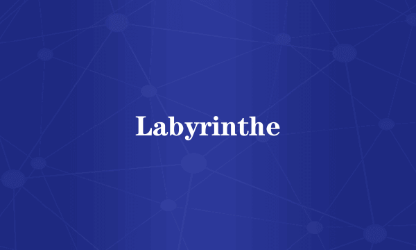 Labyrinthe