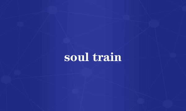 soul train