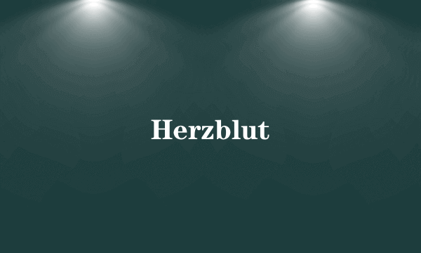 Herzblut