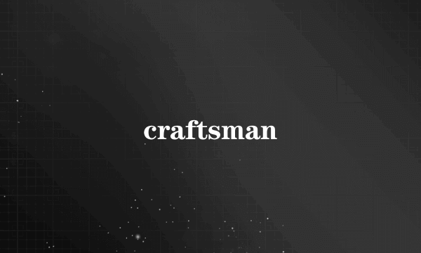 craftsman