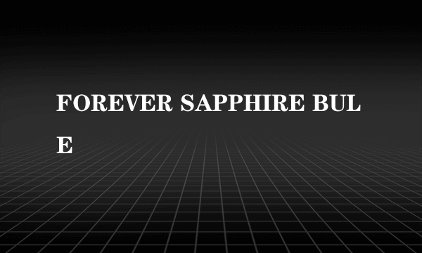 FOREVER SAPPHIRE BULE