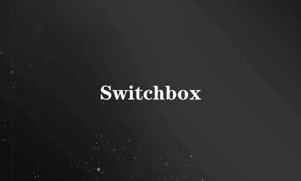 Switchbox