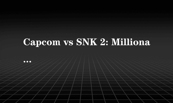 Capcom vs SNK 2: Millionaire Fighting 2001