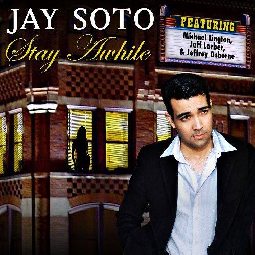Stay Awhile（Jay Soto2007年发行的专辑）