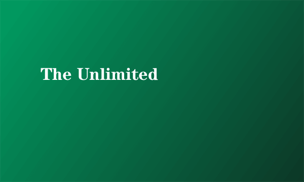 The Unlimited