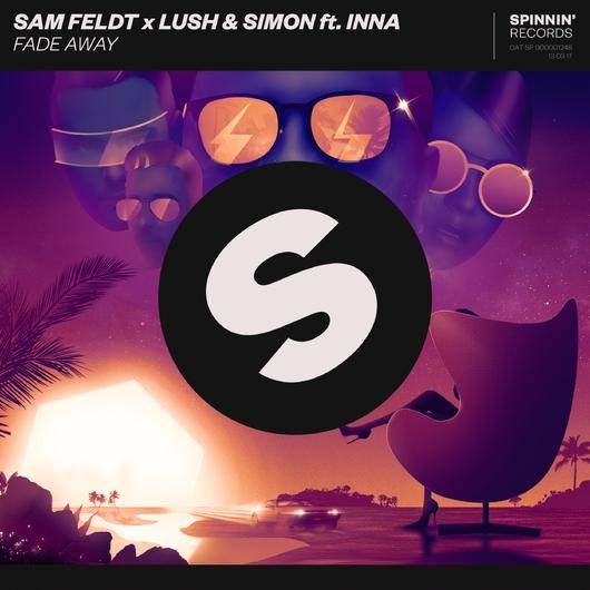 fade away（Sam Feldt / Inna / Lush & Simon单曲）