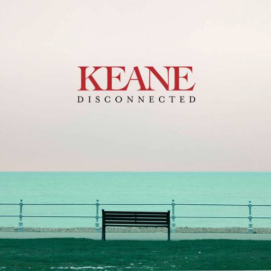 DisConnected（英国Keane乐队演唱歌曲）