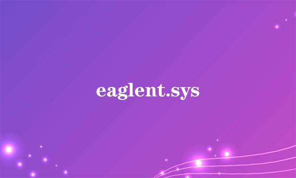 eaglent.sys