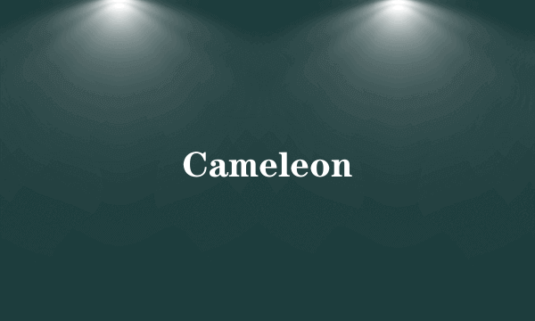 Cameleon
