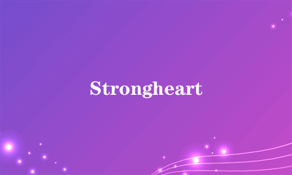 Strongheart