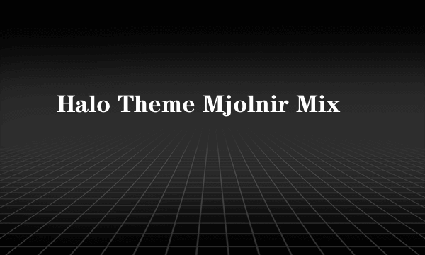 Halo Theme Mjolnir Mix