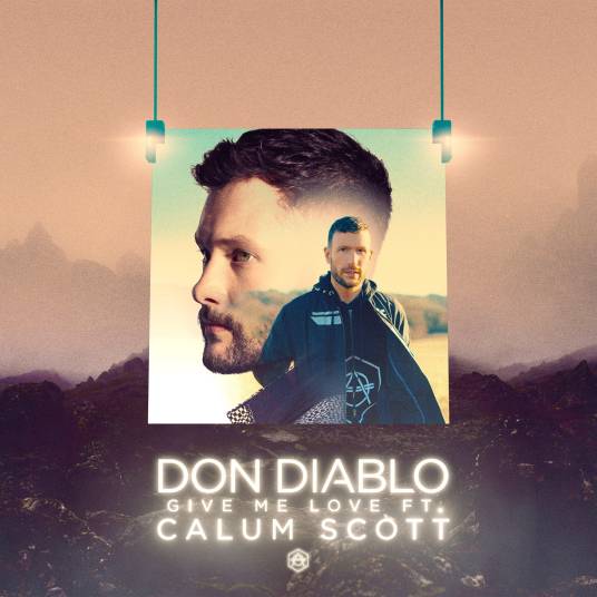 give me love（Calum Scott/Don Diablo合作歌曲）