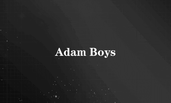 Adam Boys