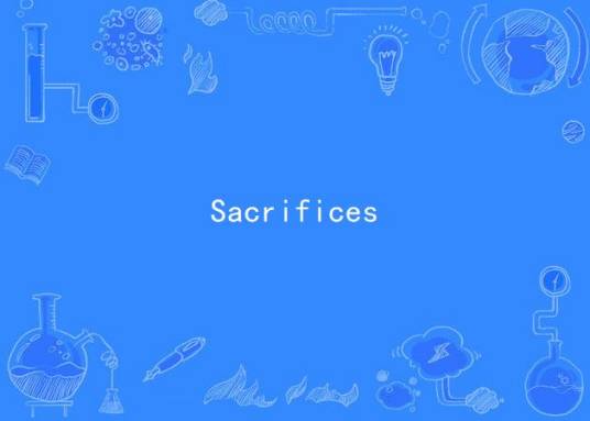 Sacrifices