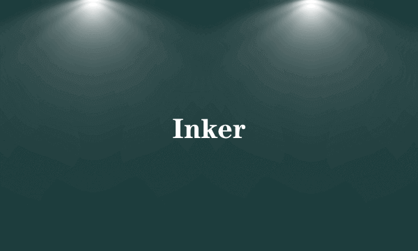 Inker