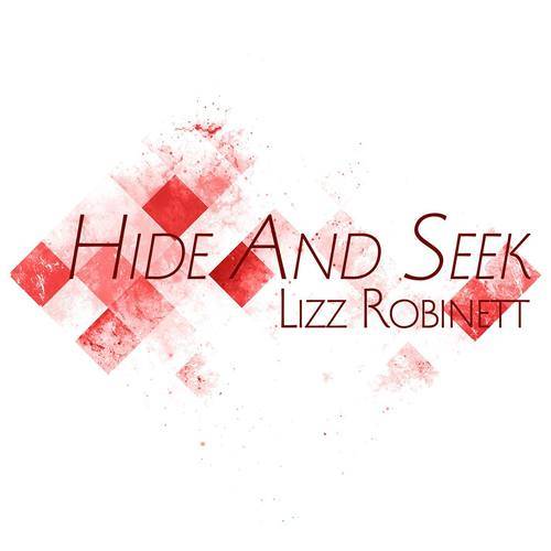 Hide And Seek（2015年Lizz Robinett演唱歌曲）