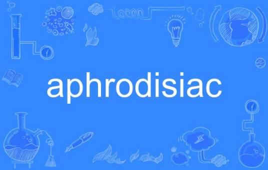 aphrodisiac
