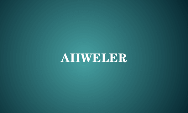 AIIWELER