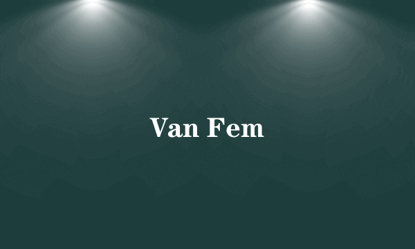Van Fem