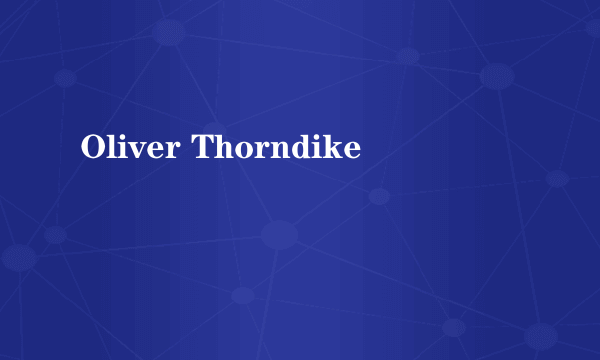 Oliver Thorndike
