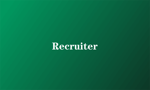 Recruiter