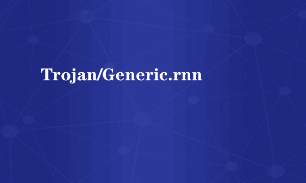 Trojan/Generic.rnn