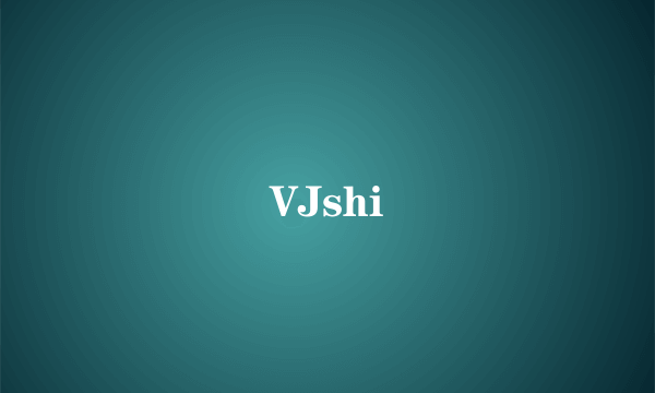 VJshi