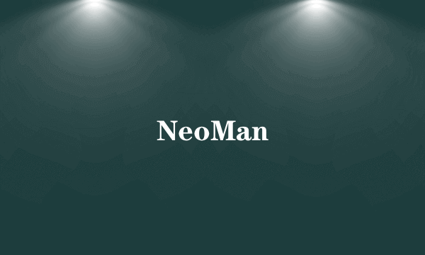 NeoMan