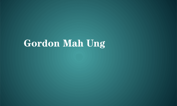 Gordon Mah Ung