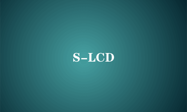 S-LCD
