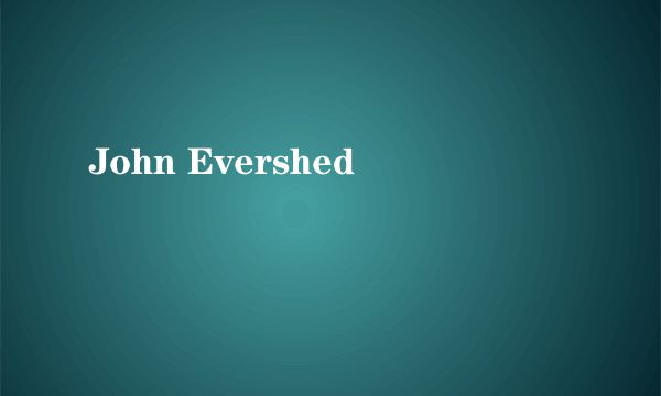 John Evershed