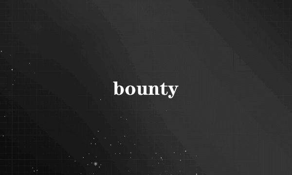 bounty