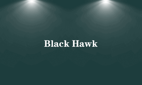 Black Hawk