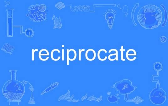 reciprocate