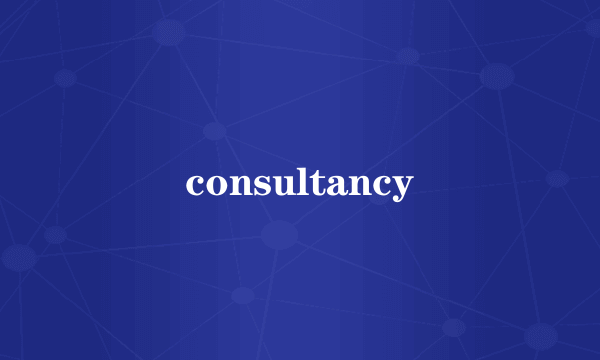 consultancy
