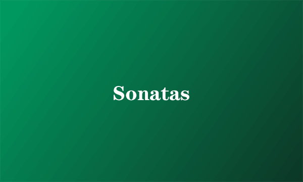 Sonatas