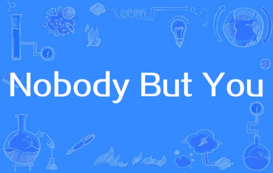 Nobody But You（Liv Dawson演唱的歌曲）