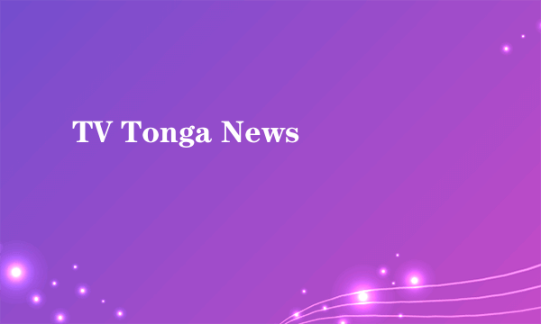 TV Tonga News