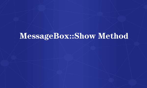 MessageBox::Show Method