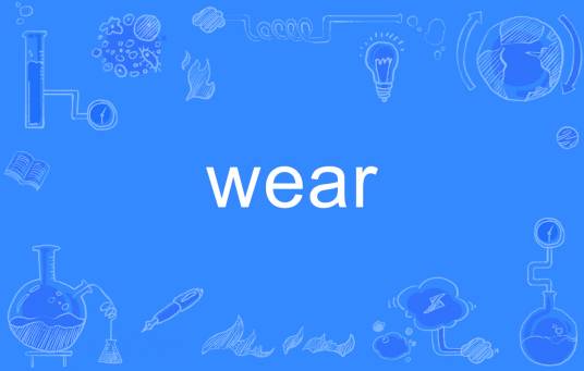 wear