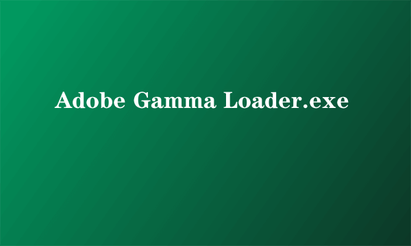 Adobe Gamma Loader.exe