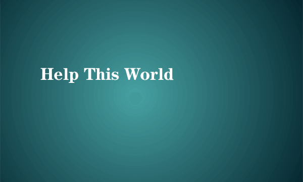 Help This World