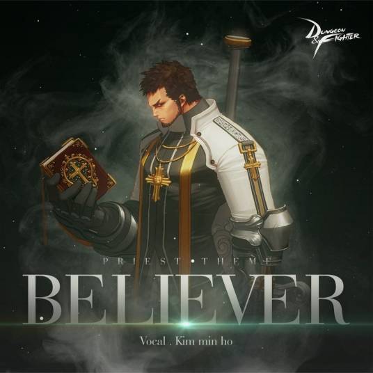 Believer（网络游戏《地下城与勇士》男圣职者主题曲）
