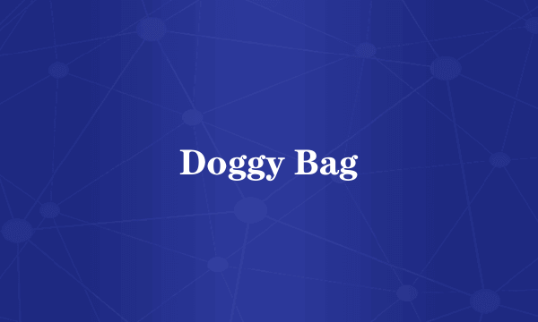 Doggy Bag