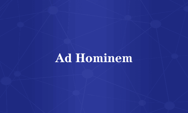 Ad Hominem