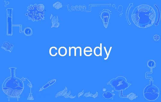 comedy