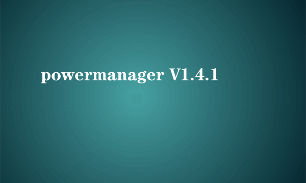 powermanager V1.4.1