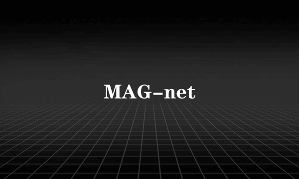 MAG-net