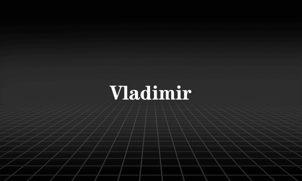 Vladimir