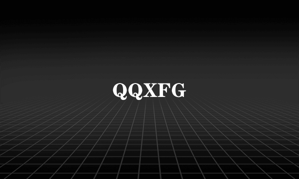 QQXFG